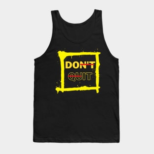 DO IT, DON'T QUIT Tank Top